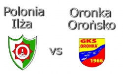 Już w niedzielę mecz Oronka Orońsko - Polonia Iłża!
